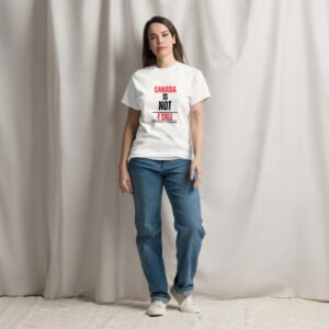 Canada Is Not For Sale M/F T-Shirt